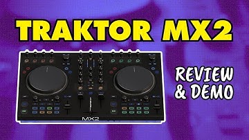 Traktor MX2 Review: Serious Sound, Serious Features, Minimal Flash