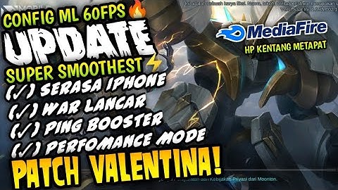 UPDATE !!! CONFIG ML ANTI LAG 60 FPS SUPER SMOOTHEST + PING SPEED PATCH EDITH || MOBILE LEGENDS