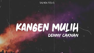Denny Caknan - Kangen Mulih (Lirik & Terjemah) | SALMON FOLKS