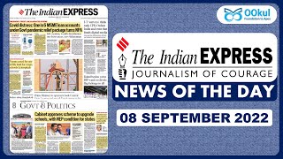 Indian Express | 08 SEP 2022 | News of the Day | Daily Current Affairs | UPSC CSE/IAS 2023