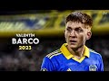 Valentín Barco 2023 ► Crazy Skills, Assists & Goals - Next generation | 2023