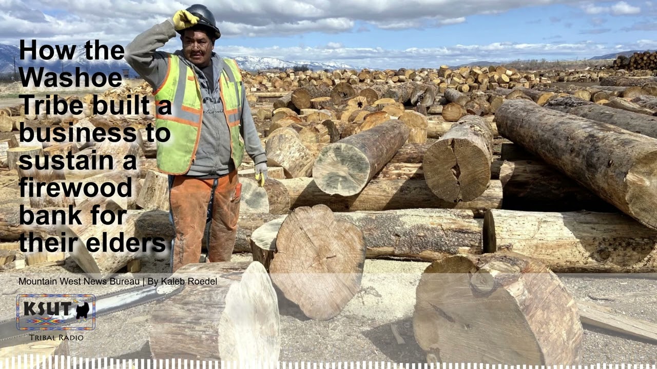How the Washoe Tribe built a business to sustain a firewood bank for their elders