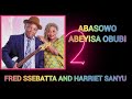 ABASAWO ABEYISA OBUBI BY FRED SSEBATTA New song Kadongo kamu super.