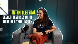 Minang Podcast - Episode 8 | Harus punya mimpi, Intan Aletrino gadis berdarah Minang