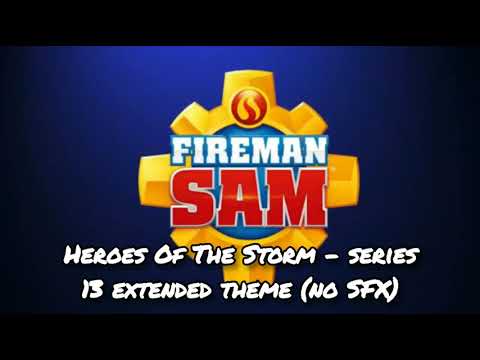 Fireman Sam Heroes Of The Storm Series 13 Extended Theme No Sound Effects