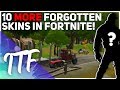 10 MORE Forgotten Skins In Fortnite (Fortnite Battle Royale)