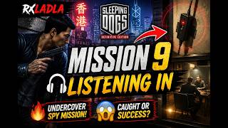 Sleeping Dogs Mission 9 Gameplay | Action From Start to Finish 🎮(RxLADLA)