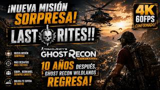 ¡NUEVA MISIÓN LAST RITES!! 🎮 10 años después, Ghost Recon Wildlands regresa en 4K 60FPS. 🔥🚀
