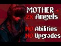 Mother  angelswithout abilitieshardchallenge