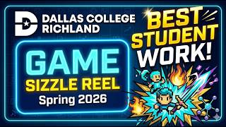 Dallas College Game Design | Spring 2026 Student Sizzle Reel