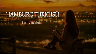 Hamburg Türküsü | Enstrümantal Resimi