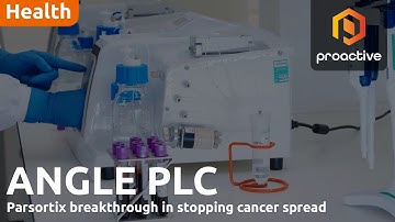 ANGLE PLC says Nature Medicine journal highlights Parsortix