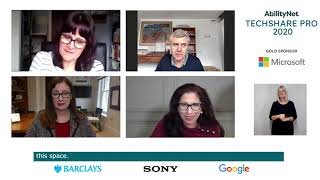 How Accessibility and Inclusive Design Deliver Business Advantage: AbilityNet TechShare Pro 2020