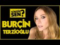 Kimsin Sen: Burçin terzioğlu #BurçinTerzioğlu #PoyrazKarayel #İlkerKaleli