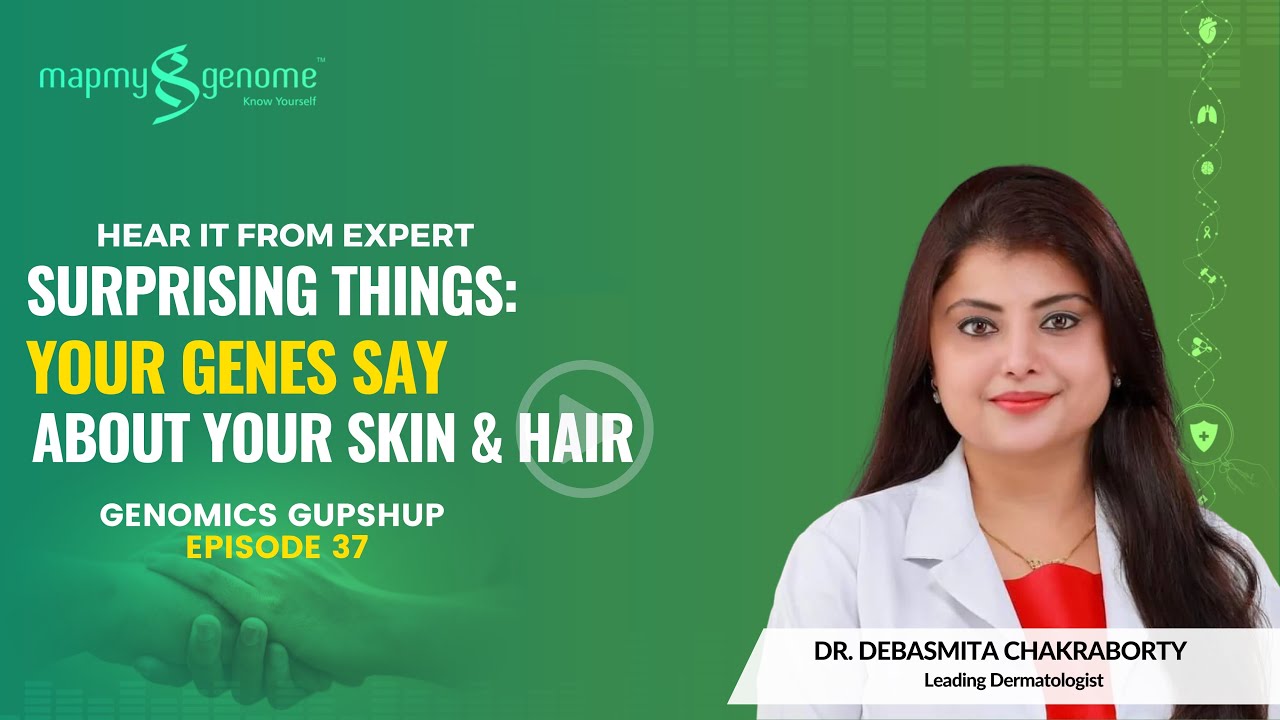 Dermatologist on how genetics influence your skin and hair| Dr.Debasmita Chakraborty