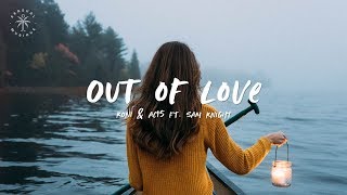 Koni & AC15 - Out Of Love (feat. Sam Knight) [Lyrics]