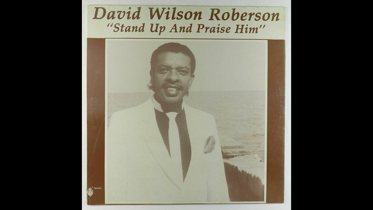 David Wilson Roberson - ''Stand Up Praise Him'' (1986) Funk / Soul / Gospel | FULL ALBUM David Wilson Roberson - ''Stand Up Praise Him'' (1986) Funk / Soul / Gospel | FULL ALBUM