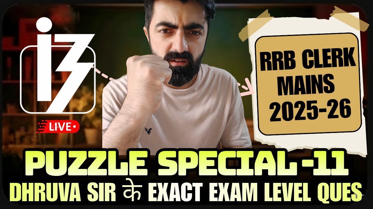 IBPS RRB Clerk Mains 2025 Puzzles Special - 11, Exact Exam Level Content || By Dhruva Sir