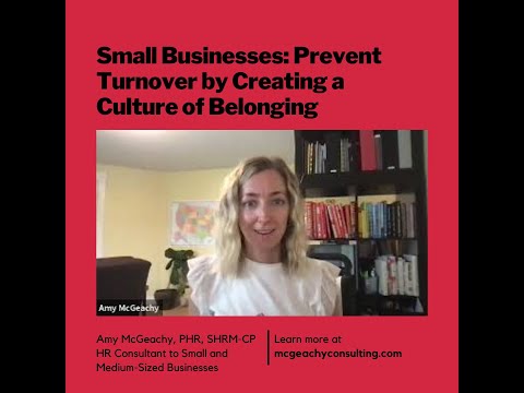 Small Businesses: Prevent Turnover by Creating a Culture of Belonging