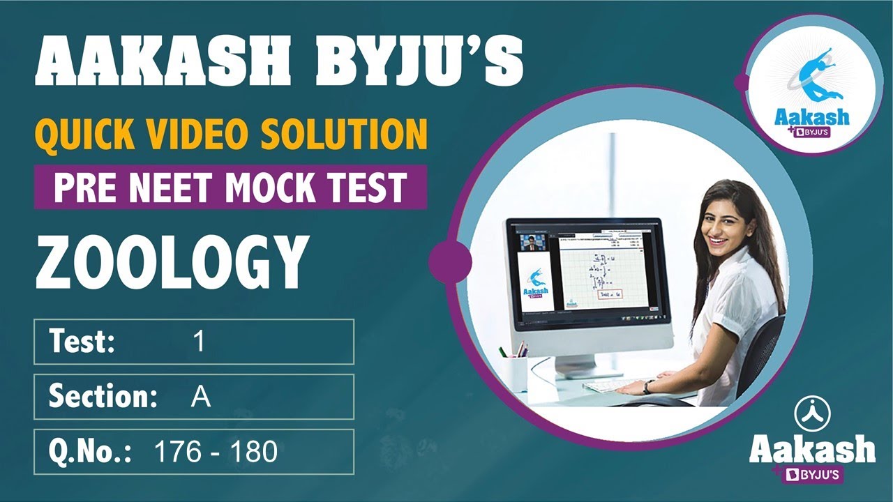 Aakash BYJU'S Pre Neet Mock TEST 1 For XII Studying Students ZOOLOGY SECTION A  Q 176 to 180