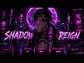 SHADOW REIGN 👑 | Original + Slowed + Ultra Slowed | Cyberpunk Dark Phonk