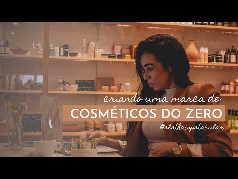 Vídeo: Como iniciar sua própria linha de cosméticos (com fotos)