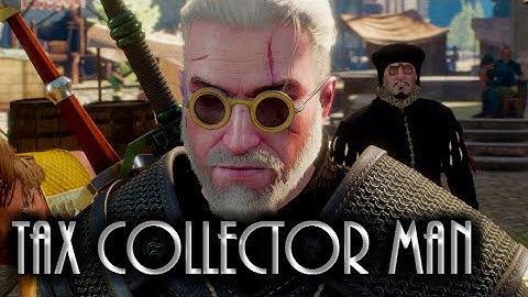 The Witcher 3 Hearts Of Stone Easter Eggs The Tax Collector (The Taxman Cometh)