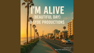 I'm Alive (Beautiful Day)