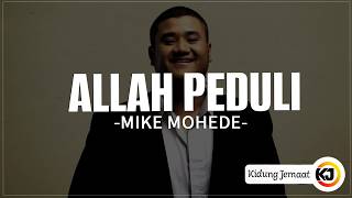 Download lagu Allah Peduli - Mike Mohede | Lirik Lagu