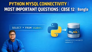 Python MySQL Connectivity Descriptive Questions | CBSE Class 12 CS (083) | Bangla
