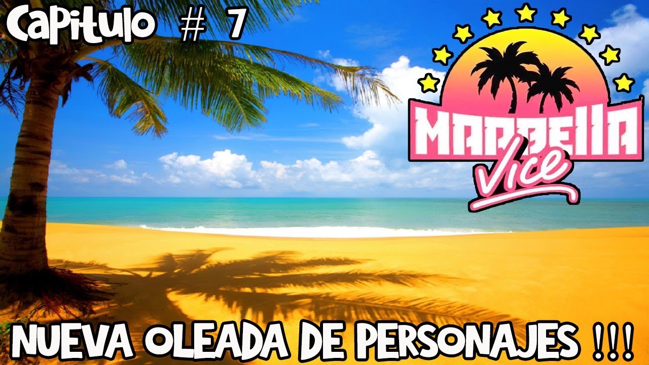 🏝️ MARBELLA VICE : Quien Es Quien ??? 🏝️ Los Personajes !!! Capitulo 7 º