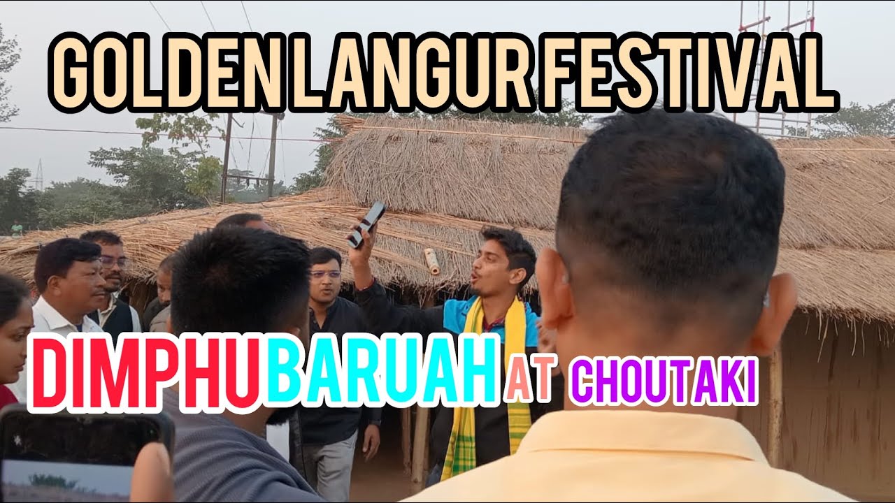 Dimphu Baruah at Choutaki || Golden Langur festival 