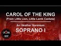 Carol of the King - SOPRANO I | Arr Heather Sorenson