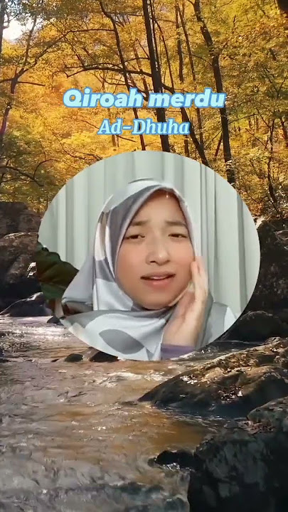 Surat Ad-Dhuha. Qoriah cantik merdu. #qoriahcantik #qiroahmerdu