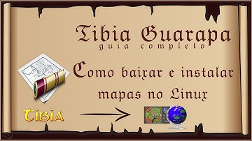 Tibia como instalar todos os Mapas no Linux