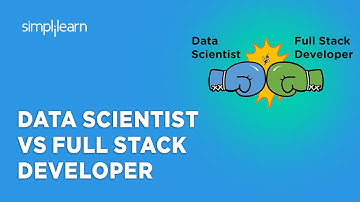 Data Scientist Vs Full Stack Developer : Career, Roles And Responsiblities, Salaries | Simplilearn