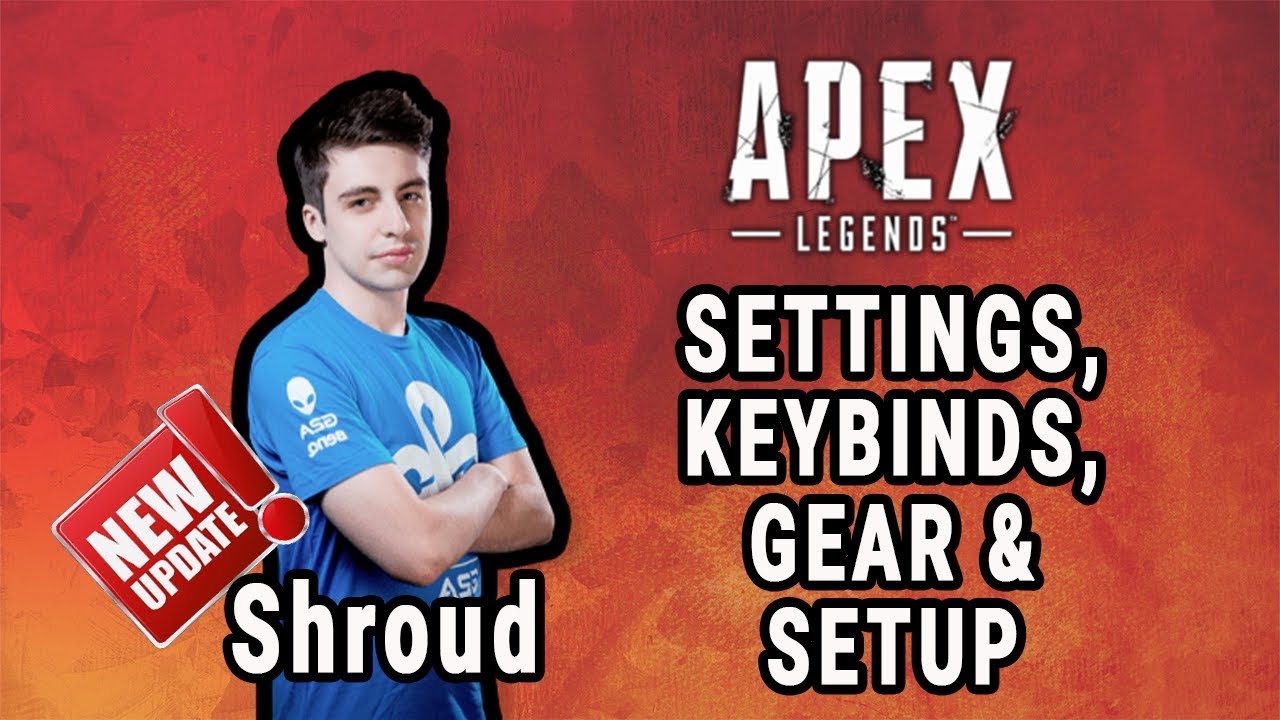 Shroud Apex Legends Settings Keybinds Sensitivity Gear And Setup Youtube