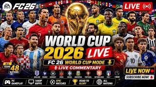 [FC 26 WORLD CUP LIVE] | Realistic Tournament Simulation | PC 1440P