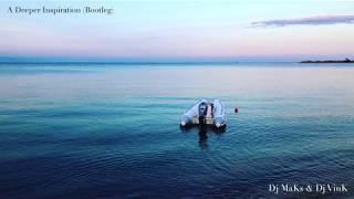 Dj Maks U0026 Dj Vink  A Deeper Inspiration bootleg