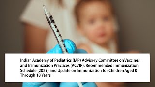 IAP- ACVIP updates 2025 (published 2026) #IAP #pediatrics #immunizationschedule @JRM_Pediatrics 