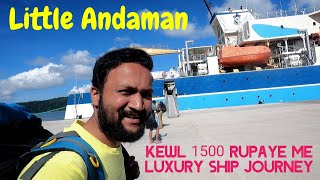 Little Andaman Journey By Ship | MV Nalanada Ship Tour | Little Andaman Travel Guide | Ship Tour