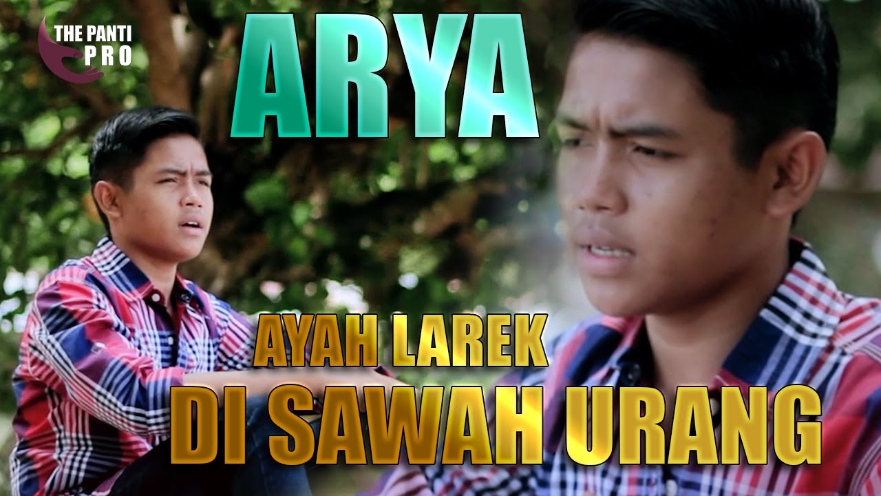 Lagu Minang 2021 - Arya - Ayah larek Di Sawah Urang - YouTube