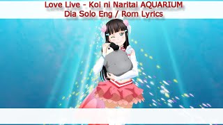 Koi ni Naritai AQUARIUM (Dia Solo) - Eng/Rom Color-Coded Lyrics - Aqours