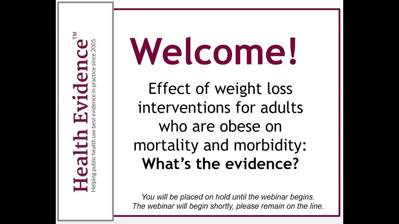 Weight loss interventions for adults who are obese on mortality and morbidity: What’s the evidence?