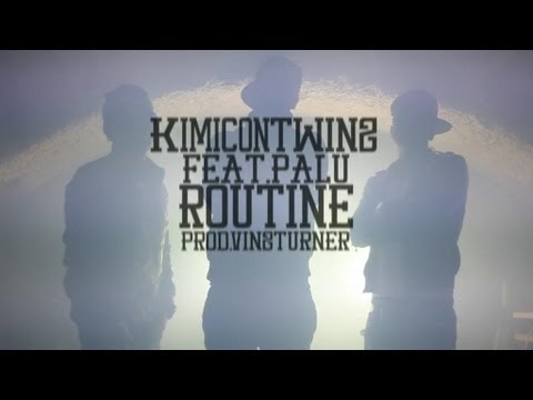 Kimicon Twinz feat. Palù - Routine (prod. Vinz Turner) - official video HQ