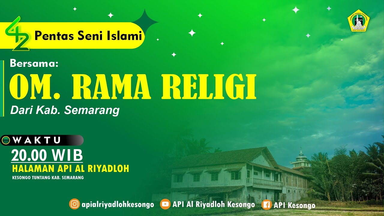 PENTAS SENI ISLAMI - OM. RELIGI - API AL RIYADLOH KESONGO