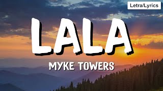 Myke Towers - LALA (Letra/Lyrics) | Kilback Letra