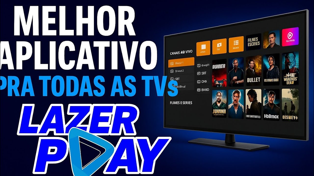 👉 O MELHOR APLICATIVO IPTV PARA QUALQUER TV! | LAZER PLAY 2025