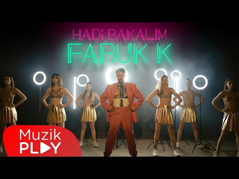 Faruk K — Hadi Bakalım (Official Video)