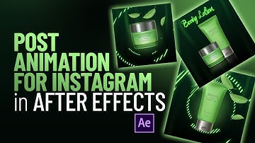 Post Animation in After Effects for Instagram - After Effects Tutorial